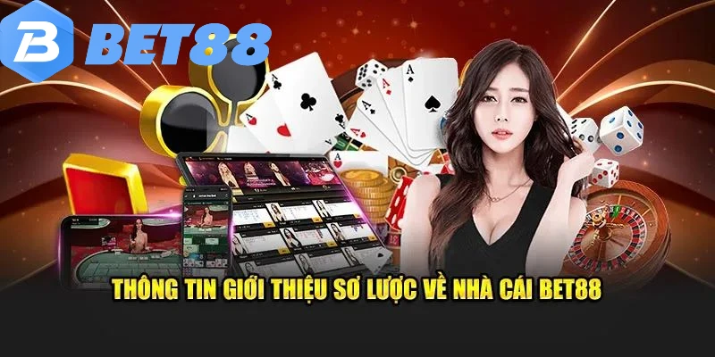 Sơ lược về nhà cái BET88