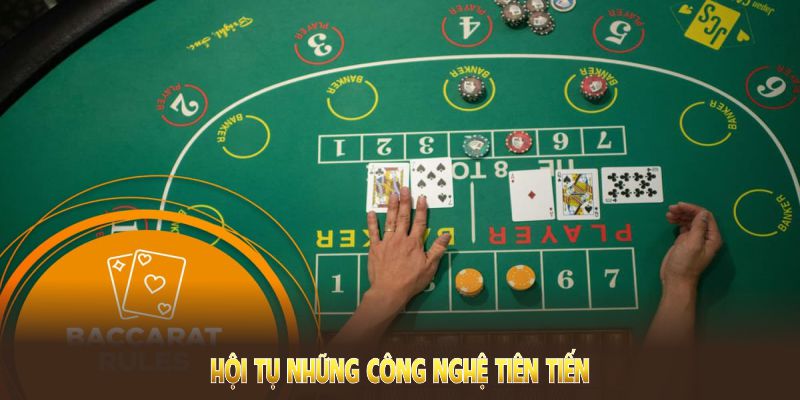 Baccarat ABC8 hội tụ những công nghệ tiên tiến cùng hệ thống thuận tiện